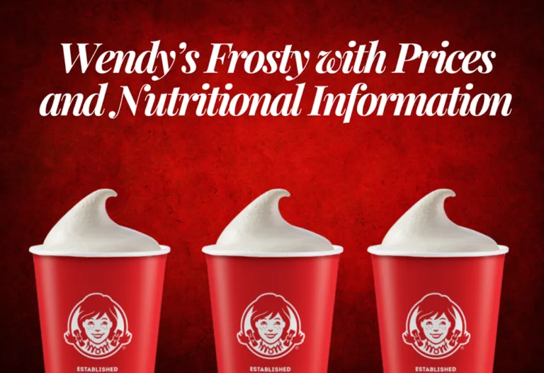 Wendy’s Frosty Menu with Prices and Nutritional Information!