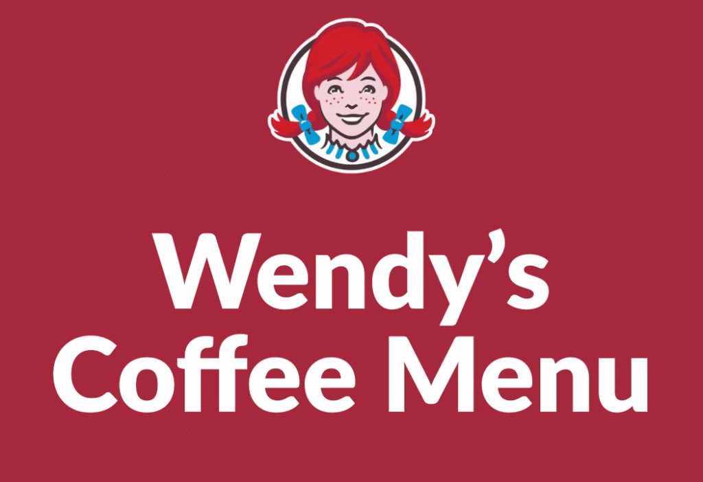 Wendys Coffee Menu Wendy’s coffee menu